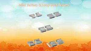 New Product Launch - Mini Testers & Loop Back Testers